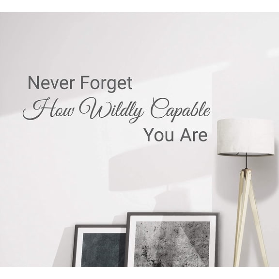 Wall Decal Motivational Quote Don't Forget Capable You are Vinyl Decor Grey 22.5 in x 12 in