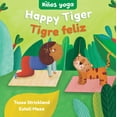 thumbnail image 1 of Pre-Owned Yoga Tots: Happy Tiger / Niños Yoga: Tigre Feliz (Board book) 1646868536 9781646868537, 1 of 2