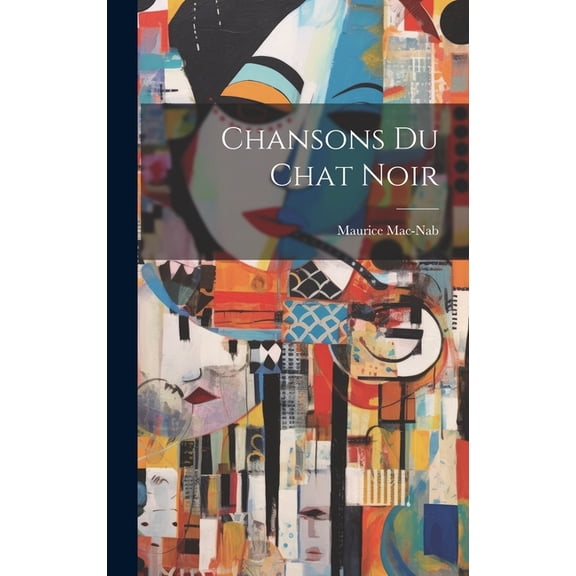 Chansons Du Chat Noir (Hardcover)