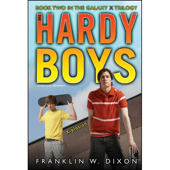Hardy Boys (All New) Undercover Brothers: X-plosion : Book Two in the Galaxy X Trilogy (Series #29) (Paperback)