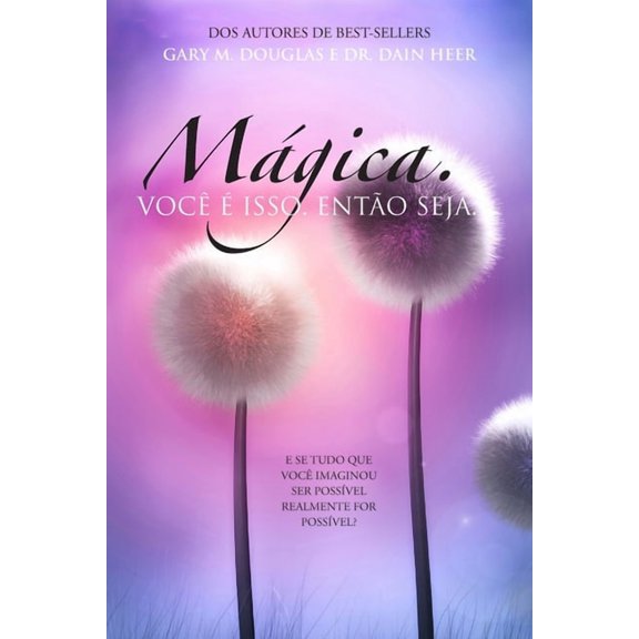 MÃ¡gica. VocÃª Ã© isso. EntÃ£o seja. (Portuguese), (Paperback)