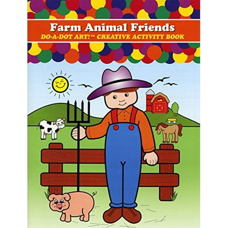 Do A Dot Art Creative Activity Book Farm Animal Friends Coloring Books For Kids Toddlers Walmart Canada