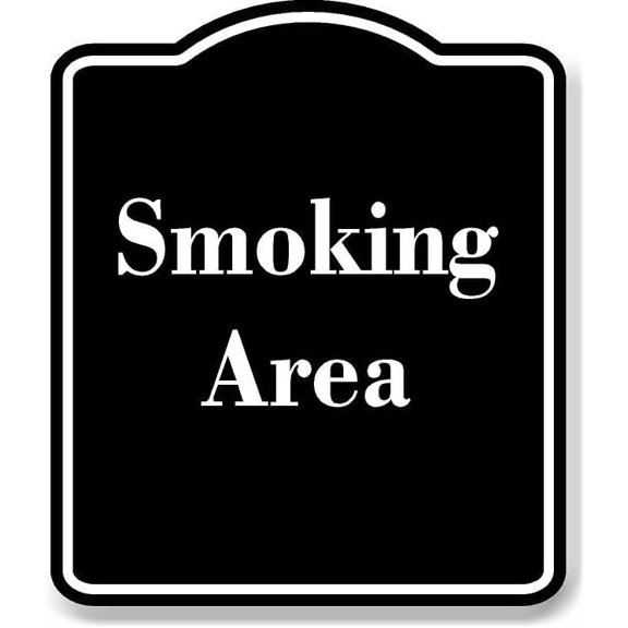 Smoking Area BLACK Aluminum Composite Sign 15''x18''