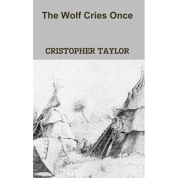 The Wolf Cries Once, (Hardcover)
