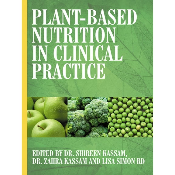 Plant-Based Nutrition in Clinical Practice, (Paperback)