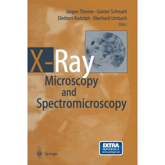 X-Ray Microscopy and Spectromicroscopy: Status Report from the Fifth International Conference, WÃ¼rzburg, August 19-23, 1, (Paperback)