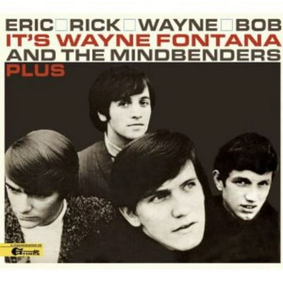 Wayne Fontana and the Mindbenders - Eric, Rick, Wayne, Bob Plus - Rock - CD