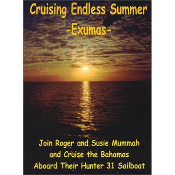 Pre-Owned Cruising Endless Summer: -Exumas- (Paperback) 0759627525 9780759627529