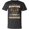 thumbnail image 2 of It's a Hunting Thing Hunter T-Shirt, 2 of 4