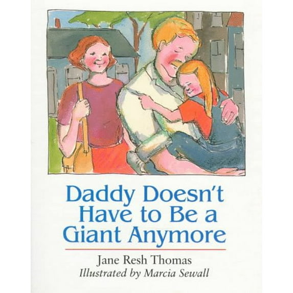 Pre-Owned Daddy Doesn't Have to Be a Giant Anymore, 9780395694275, 0395694272, Hardcover,