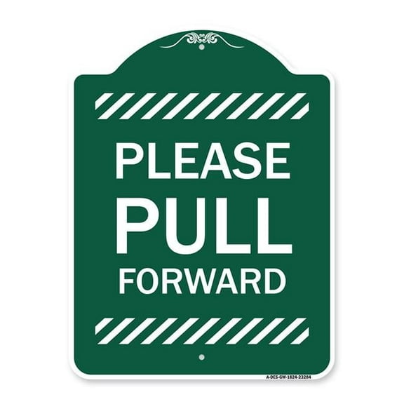 SignMission A-DES-GW-1824-23284 18 x 24 in. Designer Series Sign - Please Pull Forward, Green & White