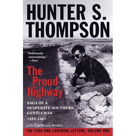 Pre-Owned Proud Highway: Saga of a Desperate Southern Gentleman, 1955-1967 (Paperback) 0345377966 9780345377968