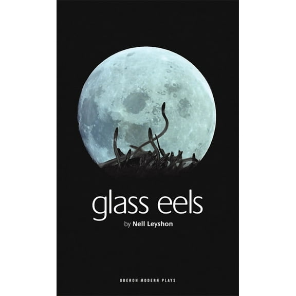 Oberon Modern Plays Glass Eels, (Paperback)