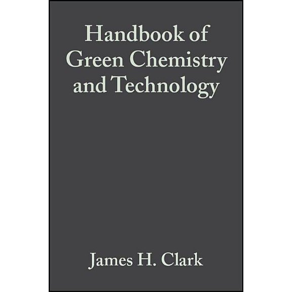 Handbook of Green Chemistry and Technology, (Hardcover)