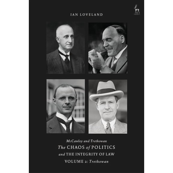 McCawley and Trethowan - The Chaos of Politics and the Integrity of Law - Volume 2: Trethowan, (Paperback)