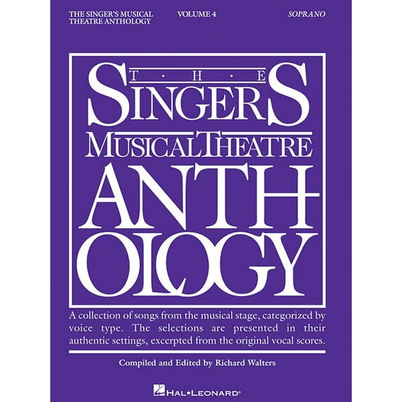 Singer's Musical Theatre Anthology (Song Singer's Musical Theatre Anthology - Volume 4: Soprano Book Only, (Paperback)