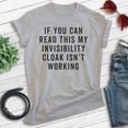 thumbnail image 2 of If You Can Read This My Invisibility Cloak Isn't Working Shirt, Unisex Women's Men's Shirt Wizard Witch Tee, Heather Gray, Large, 2 of 6