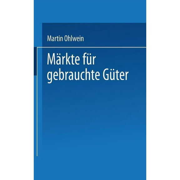 Märkte Für Gebrauchte Güter, (Paperback)