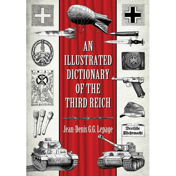 An Illustrated Dictionary of the Third Reich (Paperback)