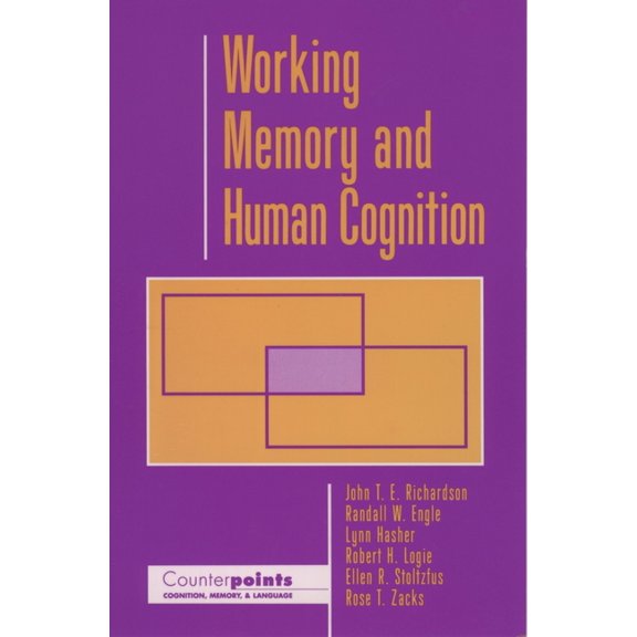 Counterpoints: Cognition, Memory, and La Working Memory and Human Cognition, (Paperback)