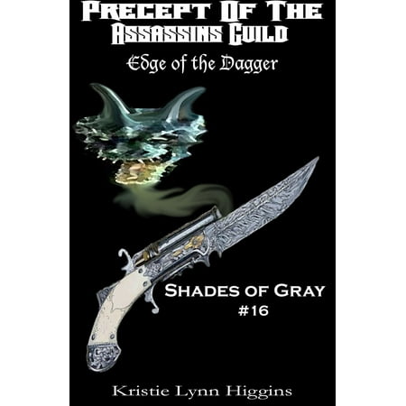 #16 Shades of Gray- Precept Of The Assassins Guild: Edge Of The Dagger -
