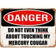 thumbnail image 1 of 12"x16" METAL SIGN - Do Not Touch My MERCURY COUGAR - Vintage Look, 1 of 4