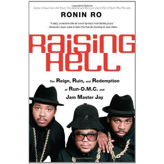 Pre-Owned Raising Hell : The Reign, Ruin, and Redemption of Run-D.M.C. and Jam Master Jay