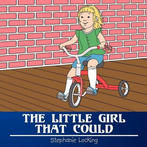 The Little Girl That Could
