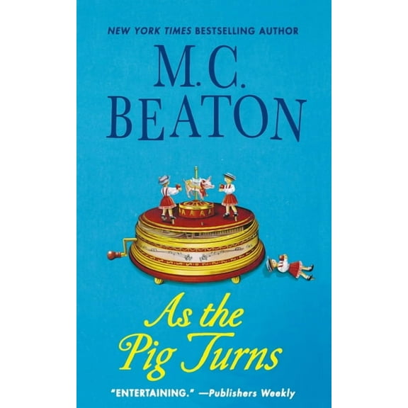 Agatha Raisin As the Pig Turns, Book 22, (Paperback)