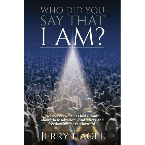 Who Did You Say That I Am?, (Paperback)