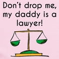 thumbnail image 2 of CafePress - My Daddy Is A Lawyer Body Suit - Baby Light Bodysuit, Size Newborn - 24 Months, 2 of 4
