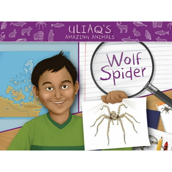 Nunavummi Reading Uliaq's Amazing Animals: Wolf Spider: English Edition, (Paperback)