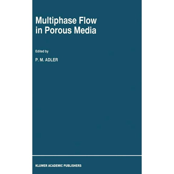 Multiphase Flow in Porous Media, (Hardcover)