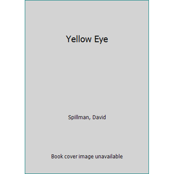 Pre-Owned Yellow Eye (Hardcover) 1566564107 9781566564106