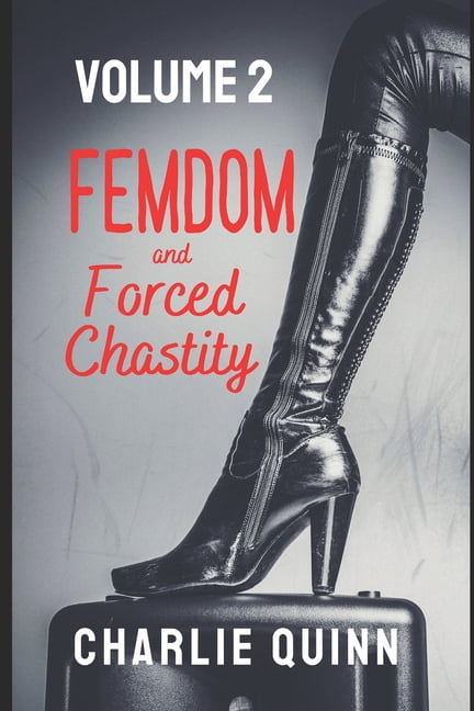 Forced Chastity Femdom