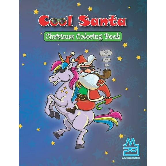 Cool Coloring Book: COOL SANTA Christmas Coloring Book: Funny coloring book of Christmas elements for both kids and adults (Paperback)