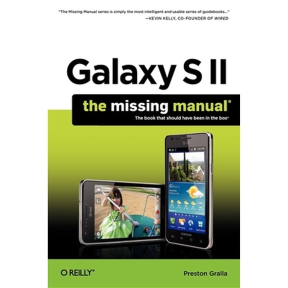 Missing Manuals: Galaxy S II: The Missing Manual (Paperback)