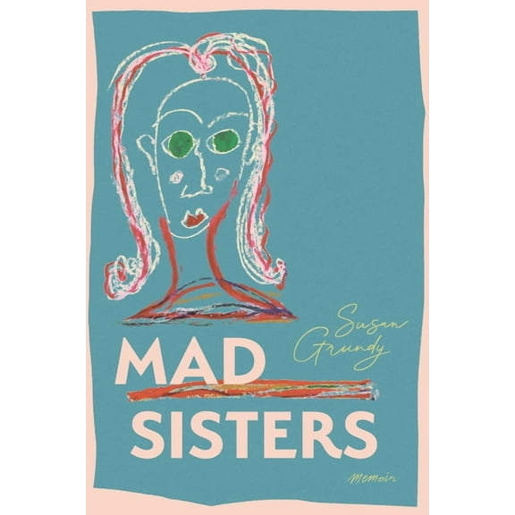 Mad Sisters, (Paperback)