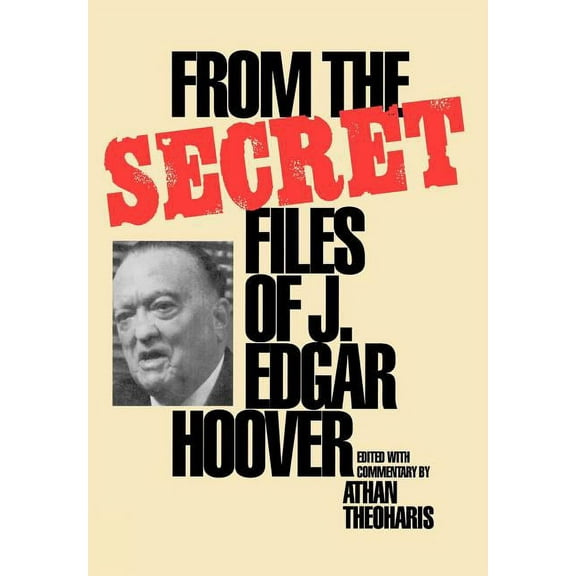 From the Secret Files of J. Edgar Hoover, (Hardcover)