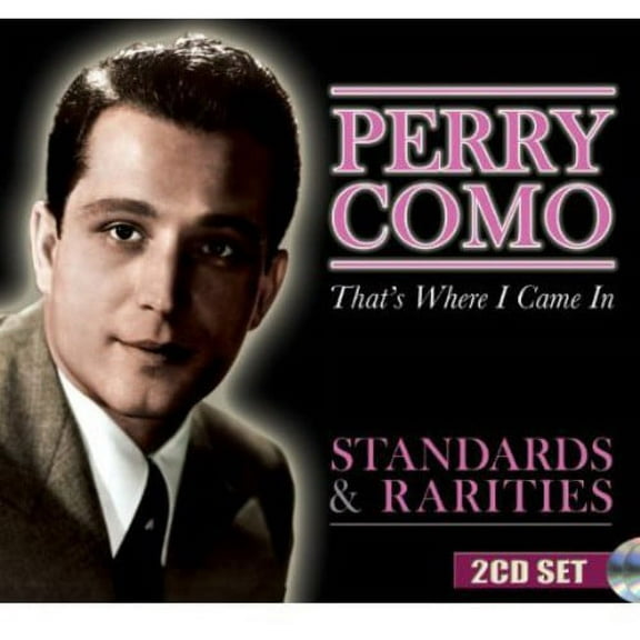 Perry Como - Standards & Rarities: That's Where I Came in - Opera / Vocal - CD