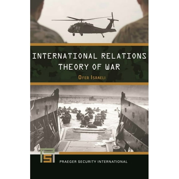 Praeger Security International International Relations Theory of War, (Hardcover)