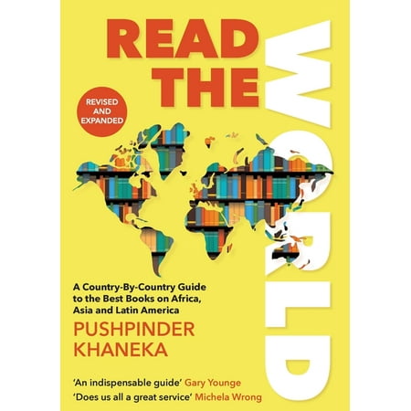 Read the World: A Country-By-Country Guide to the Best Books on Africa Asia and Latin America (Paperback)