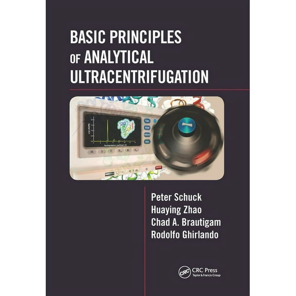 Basic Principles of Analytical Ultracentrifugation, (Paperback)