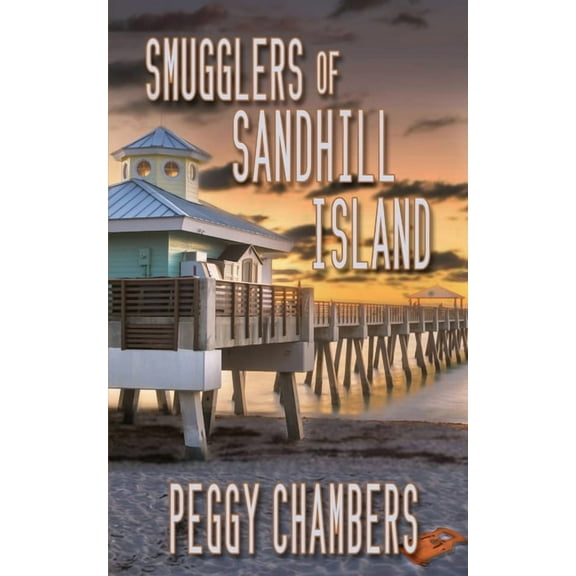 Sandhill Island Smugglers of Sandhill Island, Book 3, (Paperback)