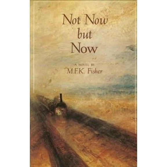Not Now but Now : A Novel (Paperback)
