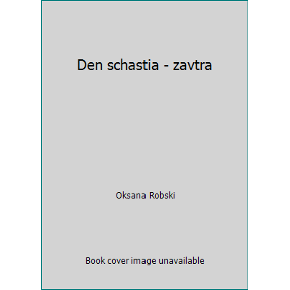 Pre-Owned Den schastia - zavtra (Unknown) 5353020448 9785353020448
