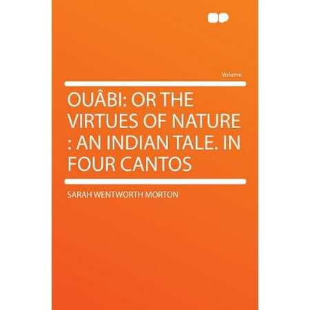 - Ouabi : Or the Virtues of Nature: An Indian Tale. in Four Cantos