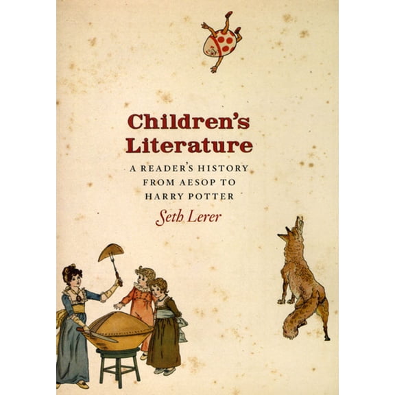 Children's Literature : A Reader's History, from Aesop to Harry Potter (Hardcover)