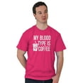 thumbnail image 5 of My Blood Type Coffee Caffeine Addict Women's Graphic T Shirt Tees Brisco Brands S, 5 of 6
