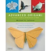 Advanced Origami : An Artist's Guide to Performances in Paper, Used [Hardcover]
